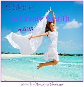 5 Steps to Create Wealth