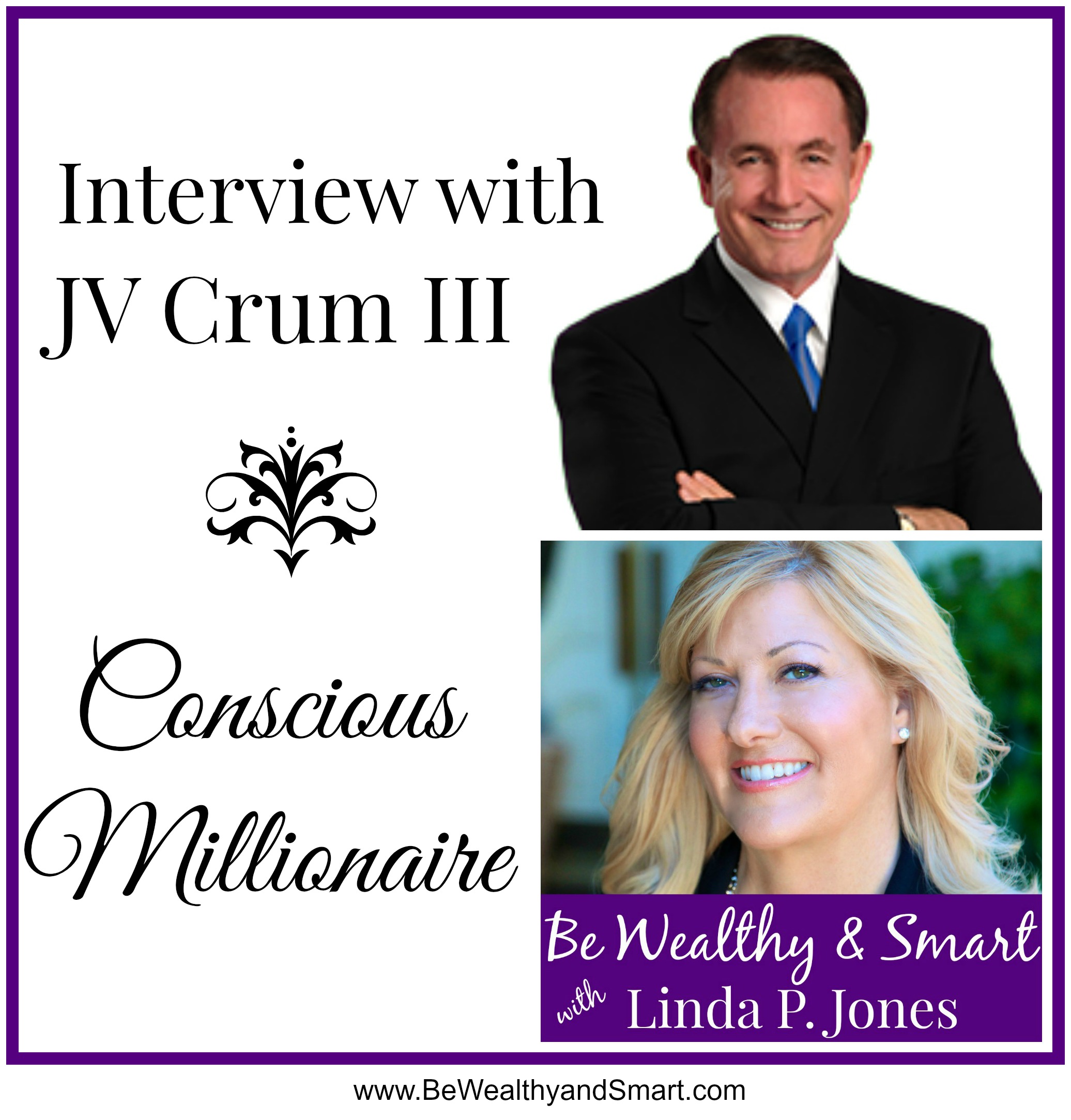 080: Interview with JV Crum III, Conscious Millionaire